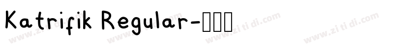 Katrifik Regular字体转换 Katrifik Regular字体转换